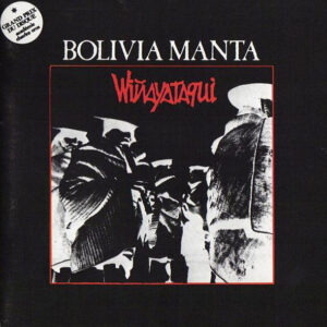 Bolivia Manta – Wiñayataqui (CD) (Mint (M))