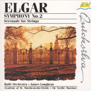 Sir Edward Elgar – Hallé Orchestra, James Loughran, The Academy Of St. Martin-in-the-Fields, Sir Neville Marriner – Symphony No. 2, Serenade For Strings (CD) (Mint (M))
