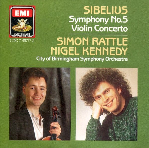 Jean Sibelius, Sir Simon Rattle, Nigel Kennedy, City Of Birmingham Symphony Orchestra – Symphony No.5 / Violin Concerto (CD) (Mint (M)) Jean Sibelius, Sir Simon Rattle, Nigel Kennedy, City Of Birmingham Symphony Orchestra – Symphony No.5 / Violin Concerto (CD) (Mint (M))