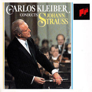 Johann Strauss Jr., Carlos Kleiber, Wiener Philharmoniker – Carlos Kleiber Conducts Johann Strauss (CD) (Mint (M)) Johann Strauss Jr., Carlos Kleiber, Wiener Philharmoniker – Carlos Kleiber Conducts Johann Strauss (CD) (Mint (M))