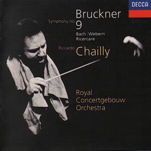 Anton Bruckner, Johann Sebastian Bach | Orquesta de Cámara Anton Webern – Concertgebouworkest, Riccardo Chailly – Symphony No 9 – Ricercare (CD) (Mint (M))