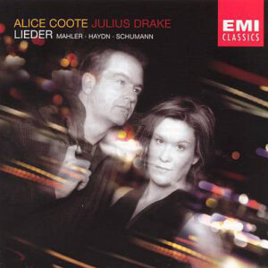 Alice Coote, Julius Drake – Gustav Mahler  • Joseph Haydn  • Robert Schumann – Lieder (CD) (Mint (M))