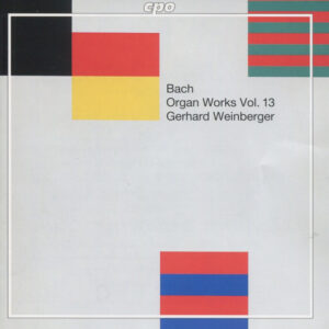 Johann Sebastian Bach – Gerhard Weinberger – Organ Works Vol. 13 (CD) (Mint (M)) Johann Sebastian Bach – Gerhard Weinberger – Organ Works Vol. 13 (CD) (Mint (M))