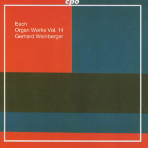 Johann Sebastian Bach – Gerhard Weinberger – Organ Works Vol. 14 (CD) (Mint (M)) Johann Sebastian Bach – Gerhard Weinberger – Organ Works Vol. 14 (CD) (Mint (M))