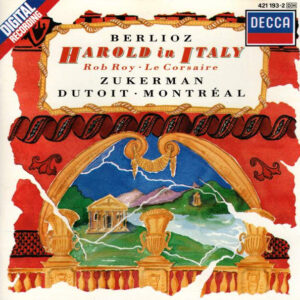 Hector Berlioz – Pinchas Zukerman, Charles Dutoit, Orchestre symphonique de Montréal – Harold In Italy • Rob Roy • Le Corsaire (CD) (Mint (M)) Hector Berlioz – Pinchas Zukerman, Charles Dutoit, Orchestre symphonique de Montréal – Harold In Italy • Rob Roy • Le Corsaire (CD) (Mint (M))
