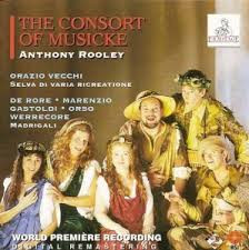 The Consort Of Musicke, Anthony Rooley – Vecchi, De Rore, Marenzio, Gastoldi, Orso, Werrecore (CD) (Mint (M))