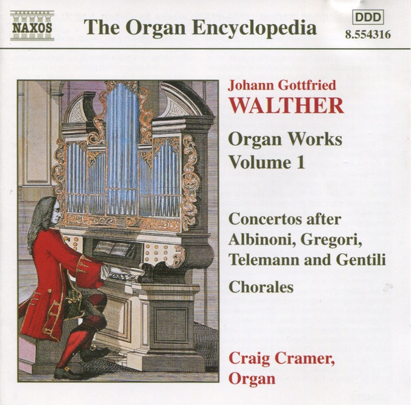 Johann Gottfried Walther, Craig Cramer – Organ Works Volume 1 (CD) (Mint (M)) Johann Gottfried Walther, Craig Cramer – Organ Works Volume 1 (CD) (Mint (M))