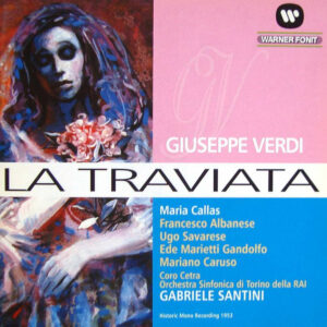 Giuseppe Verdi / Maria Callas, Francesco Albanese, Ugo Savarese, Ede Marietti Gandolfo, Mariano Caruso, Coro Cetra, Orchestra Sinfonica Di Torino Della RAI, Gabriele Santini (2) – La Traviata (2xCD) (Mint (M)) Giuseppe Verdi / Maria Callas, Francesco Albanese, Ugo Savarese, Ede Marietti Gandolfo, Mariano Caruso, Coro Cetra, Orchestra Sinfonica Di Torino Della RAI, Gabriele Santini (2) – La Traviata (2xCD) (Mint (M))