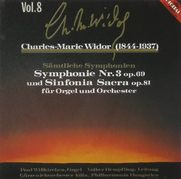Charles-Marie Widor – Paul Wißkirchen, Volker Hempfling, Gürzenich-Orchester Kölner Philharmoniker, Philharmonia Hungarica – Sämtliche Symphonien (Symphonie Nr. 3 Op. 69 Und Sinfonia Sacra Op. 81 Für Orgel Und Orchester) (CD) (Mint (M)) Charles-Marie Widor – Paul Wißkirchen, Volker Hempfling, Gürzenich-Orchester Kölner Philharmoniker, Philharmonia Hungarica – Sämtliche Symphonien (Symphonie Nr. 3 Op. 69 Und Sinfonia Sacra Op. 81 Für Orgel Und Orchester) (CD) (Mint (M))