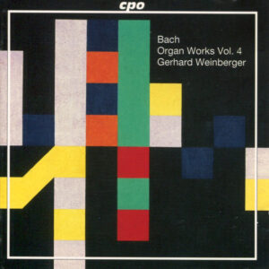 Johann Sebastian Bach – Gerhard Weinberger – Organ Works Vol. 4 (CD) (Mint (M)) Johann Sebastian Bach – Gerhard Weinberger – Organ Works Vol. 4 (CD) (Mint (M))