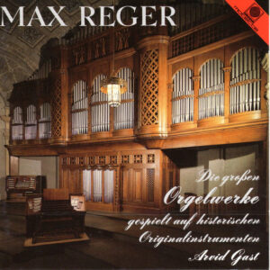 Max Reger, Arvid Gast – Die Großen Orgelwerke Gespielt Auf Historischen Originalinstrumenten (CD) (Mint (M))