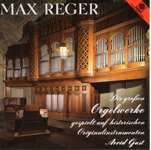 Max Reger, Arvid Gast – Die Großen Orgelwerke Gespielt Auf Historischen Originalinstrumenten (CD) (Mint (M)) Max Reger, Arvid Gast – Die Großen Orgelwerke Gespielt Auf Historischen Originalinstrumenten (CD) (Mint (M))