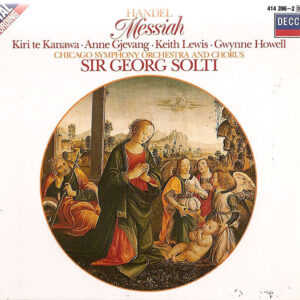 Georg Friedrich Händel – Kiri Te Kanawa, Anne Gjevang, Keith Lewis (4), Gwynne Howell, Chicago Symphony Orchestra And Chicago Symphony Chorus, Georg Solti – Messiah (2xCD) (Very Good Plus (VG+)) Georg Friedrich Händel – Kiri Te Kanawa, Anne Gjevang, Keith Lewis (4), Gwynne Howell, Chicago Symphony Orchestra And Chicago Symphony Chorus, Georg Solti – Messiah (2xCD) (Very Good Plus (VG+))