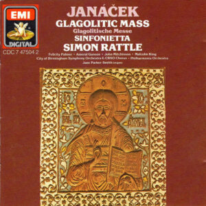 Leoš Janáček  /  Sir Simon Rattle – Sinfonietta • Glagolitic Mass (CD) (Mint (M))
