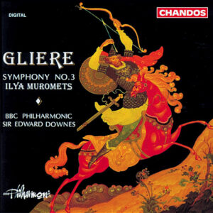Reinhold Glière – BBC Philharmonic, Edward Downes – Symphony No. 3 (Ilya Muromets) (CD) (Mint (M))