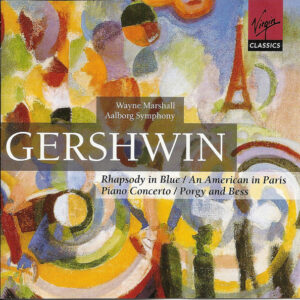 George Gershwin – Wayne Marshall (2), Aalborg Symfoniorkester – Rhapsody In Blue / An American In Paris / Piano Concerto / Porgy And Bess (2xCD) (Mint (M)) George Gershwin – Wayne Marshall (2), Aalborg Symfoniorkester – Rhapsody In Blue / An American In Paris / Piano Concerto / Porgy And Bess (2xCD) (Mint (M))