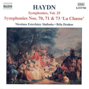 Joseph Haydn, Bela Drahos, Nicolaus Esterházy Sinfonia – Hadyn Symphonies, Vol. 25 (Symphonies Nos. 70, 71, & 73) (CD) (Mint (M))