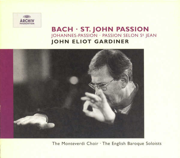Johann Sebastian Bach – John Eliot Gardiner – St. John Passion / Johannes-Passion / Passion Selon St Jean (2xCD) (Very Good Plus (VG+)) Johann Sebastian Bach – John Eliot Gardiner – St. John Passion / Johannes-Passion / Passion Selon St Jean (2xCD) (Very Good Plus (VG+))