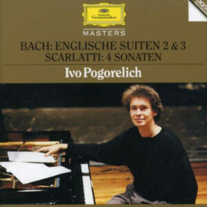 Johann Sebastian Bach / Domenico Scarlatti – Ivo Pogorelich – Englische Suiten 2 & 3 / 4 Sonaten (CD) (Mint (M))