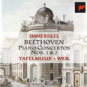 Ludwig van Beethoven – Jos van Immerseel, Tafelmusik Baroque Orchestra • Bruno Weil – Piano Concertos Nos. 1 & 2 (CD) (Mint (M))