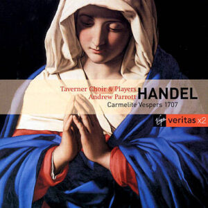 Georg Friedrich Händel – Taverner Consort, Choir & Players, Andrew Parrott – Carmelite Vespers, 1707 (2xCD) (Mint (M)) Georg Friedrich Händel – Taverner Consort, Choir & Players, Andrew Parrott – Carmelite Vespers, 1707 (2xCD) (Mint (M))