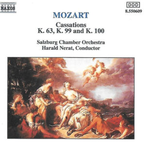 Wolfgang Amadeus Mozart, Salzburger Kammerorchester, Harald Nerat – Mozart Cassations K. 63, K. 99 And K. 100 (CD) (Mint (M))
