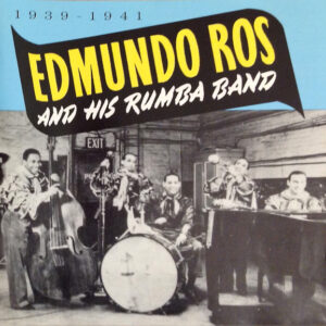 Edmundo Ros And His Rumba Band – Edmundo Ros And His Rumba Band 1939-1941 (CD) (Mint (M))