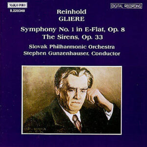 Reinhold Glière, Slovak Philharmonic Orchestra, Stephen Gunzenhauser – Symphony No. 1 • The Sirens (CD) (Mint (M))