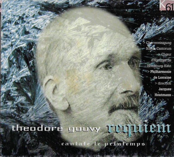 Louis Théodore Gouvy – Choralschola Der Wiener Hofburgkapelle, Choeur D’Hommes De Hombourg-Haut, Philharmonie De Lorraine, Jacques Houtmann – Requiem; Cantate Le Printemps (CD) (Mint (M)) Louis Théodore Gouvy – Choralschola Der Wiener Hofburgkapelle, Choeur D’Hommes De Hombourg-Haut, Philharmonie De Lorraine, Jacques Houtmann – Requiem; Cantate Le Printemps (CD) (Mint (M))