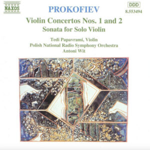 Sergei Prokofiev, Tedi Papavrami, Wielka Orkiestra Symfoniczna Polskiego Radia W Katowicach, Antoni Wit – Violin Concertos Nos. 1 And 2  Sonata For Solo Violin (CD) (Mint (M))