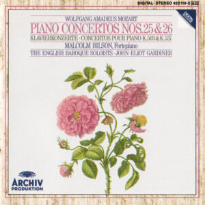 Wolfgang Amadeus Mozart, Malcolm Bilson, The English Baroque Soloists, John Eliot Gardiner – Piano Concertos Nos. 25 & 26 (CD) (Mint (M))
