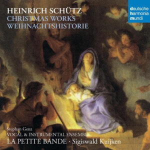 Heinrich Schütz, Sigiswald Kuijken, La Petite Bande – Christmas Works – Weihnachtshistorie (CD) (Mint (M)) Heinrich Schütz, Sigiswald Kuijken, La Petite Bande – Christmas Works – Weihnachtshistorie (CD) (Mint (M))
