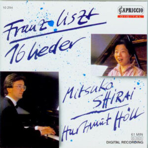 Franz Liszt, Mitsuko Shirai, Hartmut Höll – 16 Lieder (CD) (Mint (M)) Franz Liszt, Mitsuko Shirai, Hartmut Höll – 16 Lieder (CD) (Mint (M))