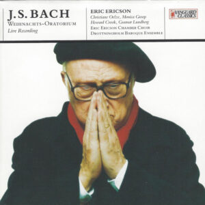Johann Sebastian Bach – Eric Ericson, Drottningholms Barockensemble, Eric Ericsons Kammarkör, Christiane Oelze, Monica Groop, Howard Crook, Gunnar Lundberg – Weihnachts-Oratorium (2xCD) (Mint (M))