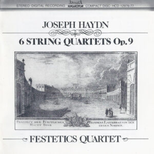 Joseph Haydn, Festetics Quartet – 6 String Quartets Op.9 (2xCD) (Mint (M)) Joseph Haydn, Festetics Quartet – 6 String Quartets Op.9 (2xCD) (Mint (M))