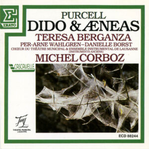 Henry Purcell, Teresa Berganza, Per-Arne Wahlgren — Danielle Borst, Choeur Du Theatre Municipal De Lausanne & Ensemble Instrumental De Lausanne, Michel Corboz – Dido And Aeneas (CD) (Mint (M)) Henry Purcell, Teresa Berganza, Per-Arne Wahlgren — Danielle Borst, Choeur Du Theatre Municipal De Lausanne & Ensemble Instrumental De Lausanne, Michel Corboz – Dido And Aeneas (CD) (Mint (M))